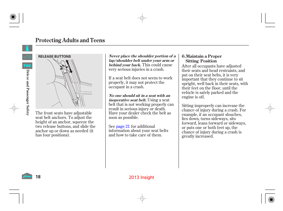 Maintain a proper sitting position, Protecting adults and teens | HONDA 2013 Insight - Owner's Manual User Manual | Page 21 / 411