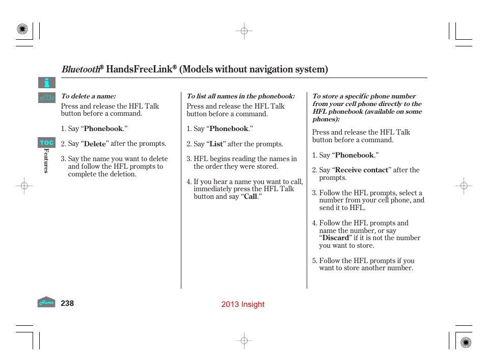 Handsfreelink (models without navigation system), Bluetooth | HONDA 2013 Insight - Owner's Manual User Manual | Page 241 / 411