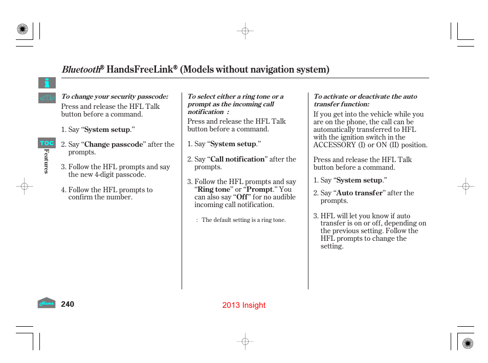 Handsfreelink (models without navigation system), Bluetooth | HONDA 2013 Insight - Owner's Manual User Manual | Page 243 / 411