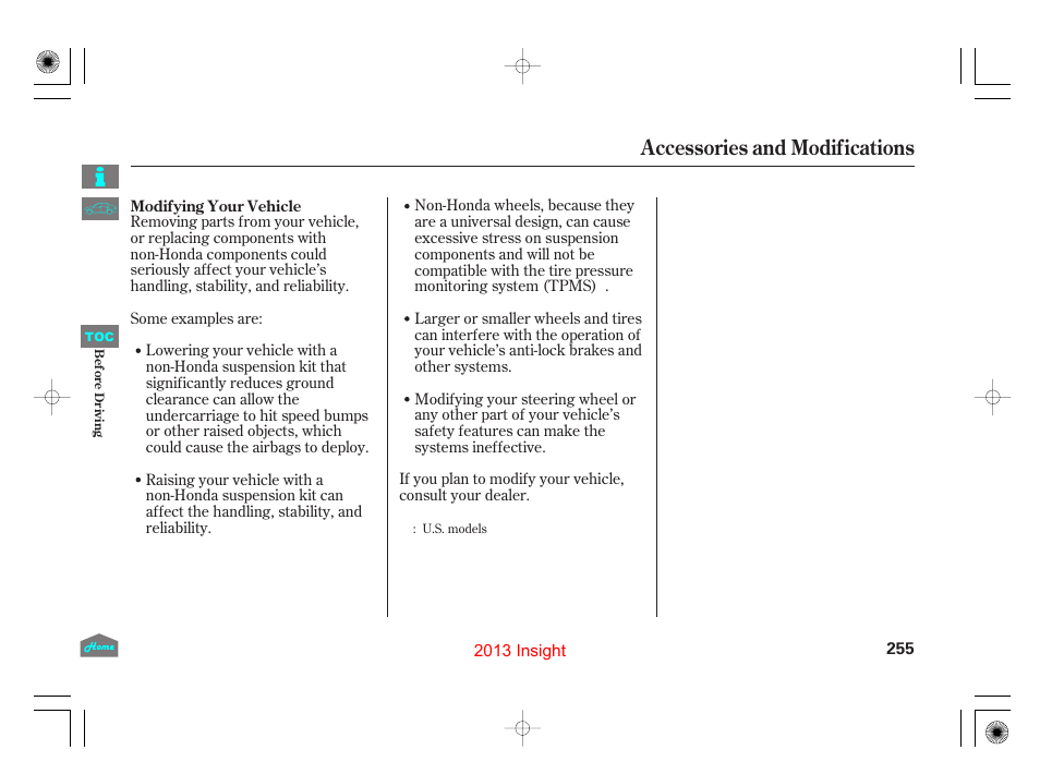 Accessories and modifications | HONDA 2013 Insight - Owner's Manual User Manual | Page 258 / 411