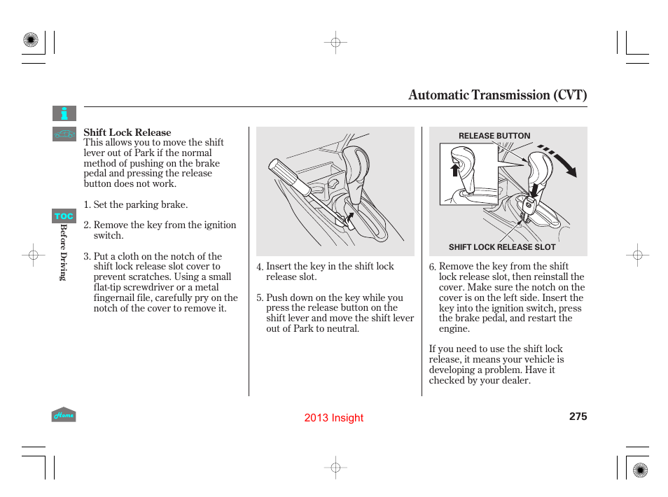 Automatic transmission (cvt) | HONDA 2013 Insight - Owner's Manual User Manual | Page 278 / 411
