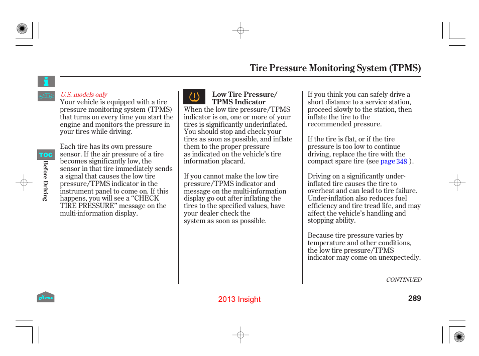 Tire pressure monitoring system (tpms) | HONDA 2013 Insight - Owner's Manual User Manual | Page 292 / 411