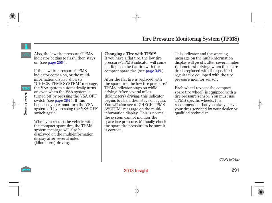 Tire pressure monitoring system (tpms) | HONDA 2013 Insight - Owner's Manual User Manual | Page 294 / 411