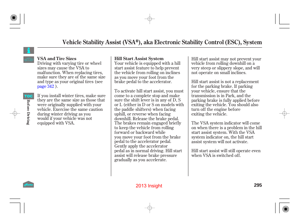 Hill start assist system | HONDA 2013 Insight - Owner's Manual User Manual | Page 298 / 411