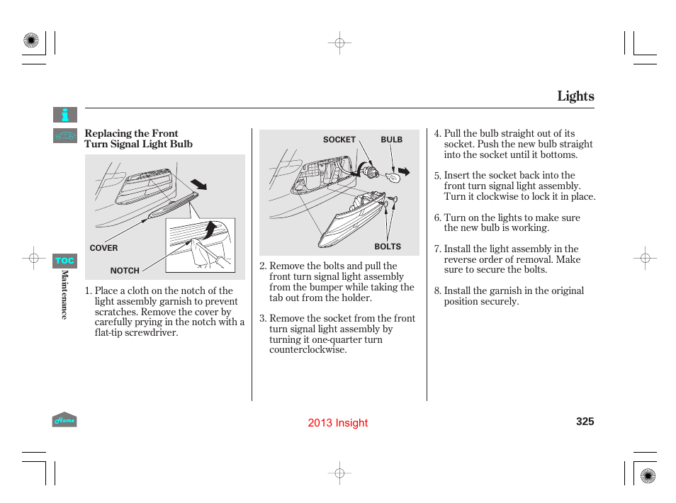 Lights | HONDA 2013 Insight - Owner's Manual User Manual | Page 328 / 411