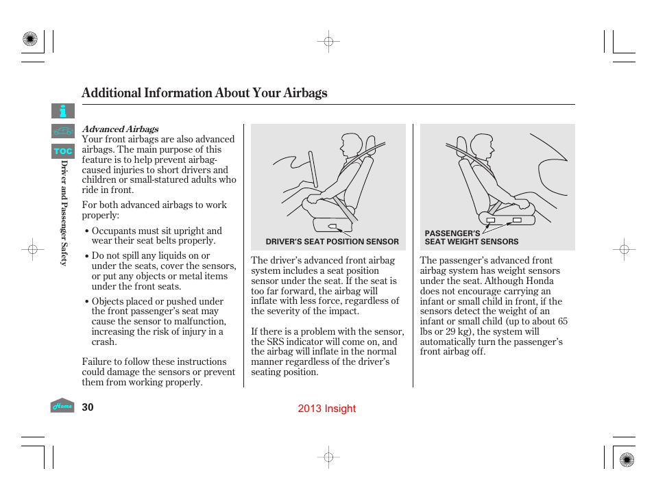 Additional information about your airbags | HONDA 2013 Insight - Owner's Manual User Manual | Page 33 / 411