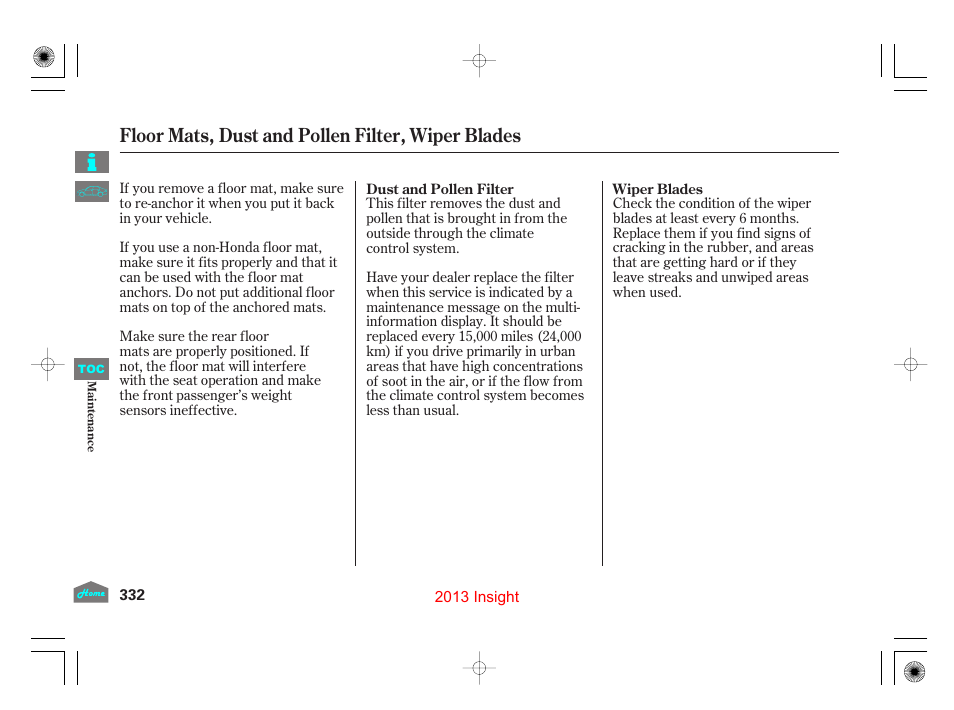 Dust & pollen filter, Floor mats, dust and pollen filter, wiper blades | HONDA 2013 Insight - Owner's Manual User Manual | Page 335 / 411
