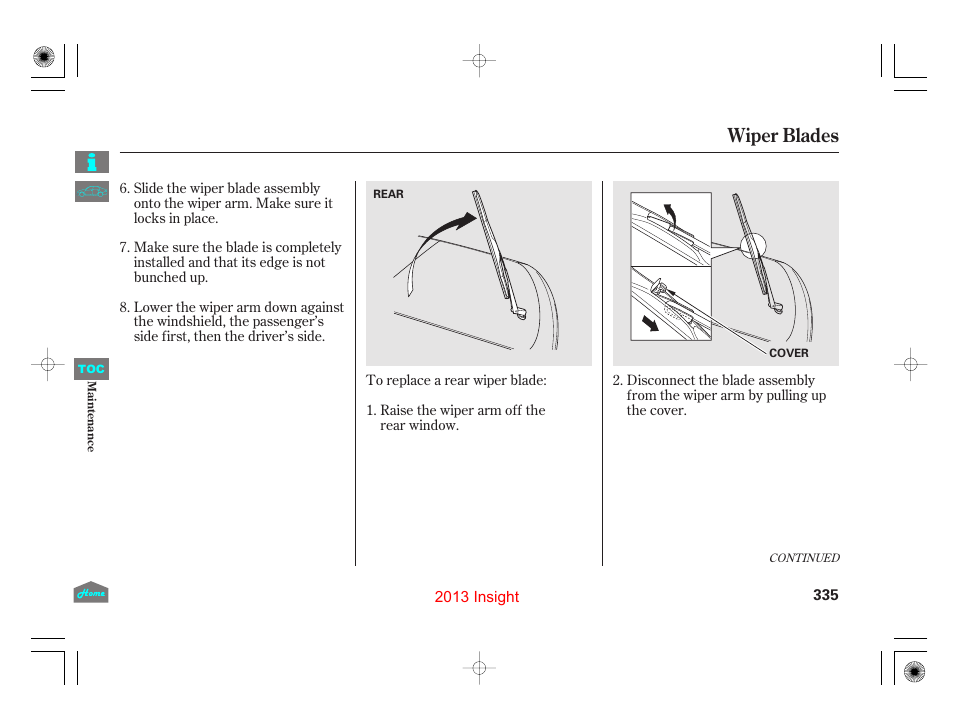 Wiper blades | HONDA 2013 Insight - Owner's Manual User Manual | Page 338 / 411