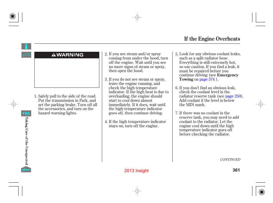 If the engine overheats | HONDA 2013 Insight - Owner's Manual User Manual | Page 364 / 411