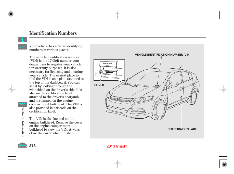 Identification numbers | HONDA 2013 Insight - Owner's Manual User Manual | Page 381 / 411