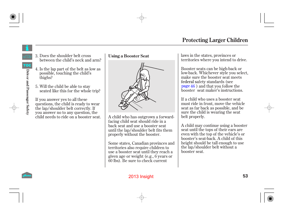 Using a booster seat, Protecting larger children | HONDA 2013 Insight - Owner's Manual User Manual | Page 56 / 411