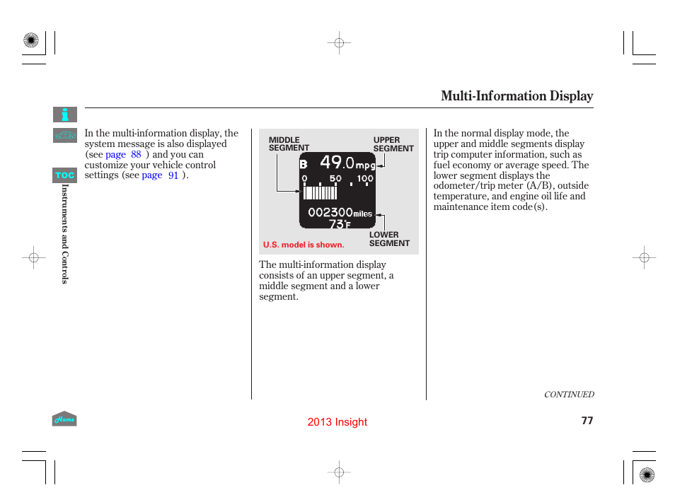 Multi-information display | HONDA 2013 Insight - Owner's Manual User Manual | Page 80 / 411