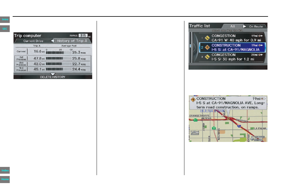 Navigation system manual, Information features | HONDA 2013 Pilot - Navigation Manual User Manual | Page 80 / 178