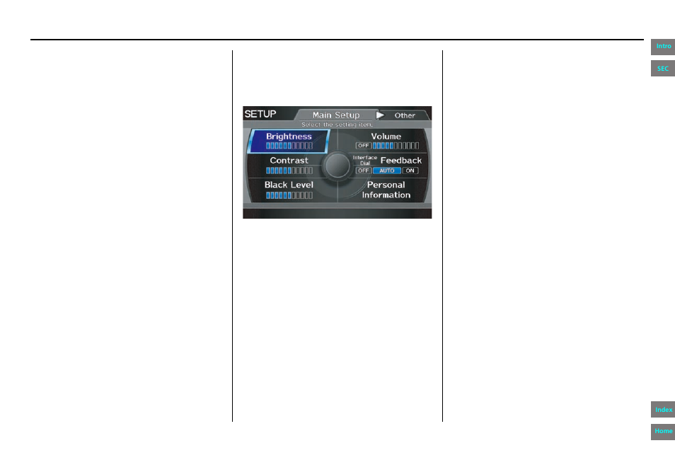 Setup mode, Setup screen (main setup), System setup | Navigation system manual | HONDA 2013 Pilot - Navigation Manual User Manual | Page 89 / 178