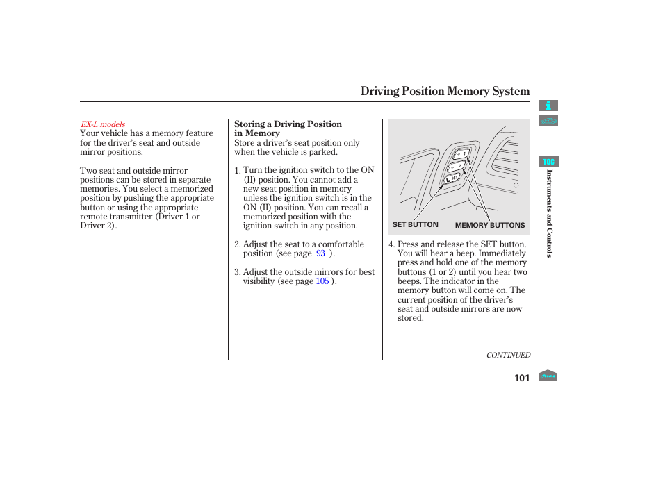 Driving position memory system, 2012 crosstour | HONDA 2012 Crosstour - Owner's Manual User Manual | Page 105 / 435