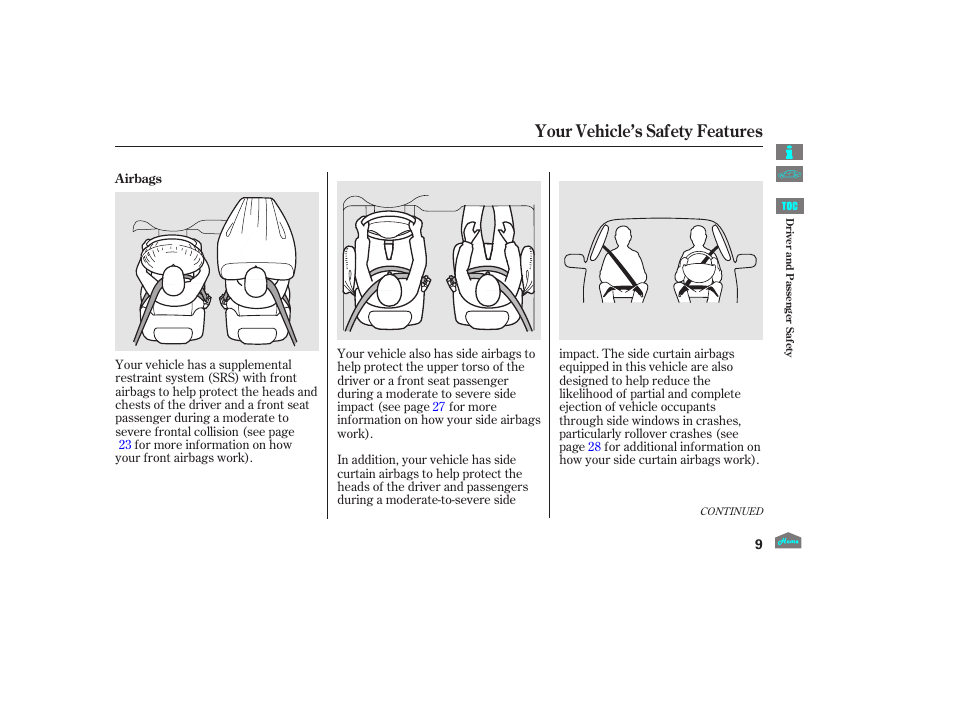 Your vehicle’s safety features | HONDA 2012 Crosstour - Owner's Manual User Manual | Page 13 / 435