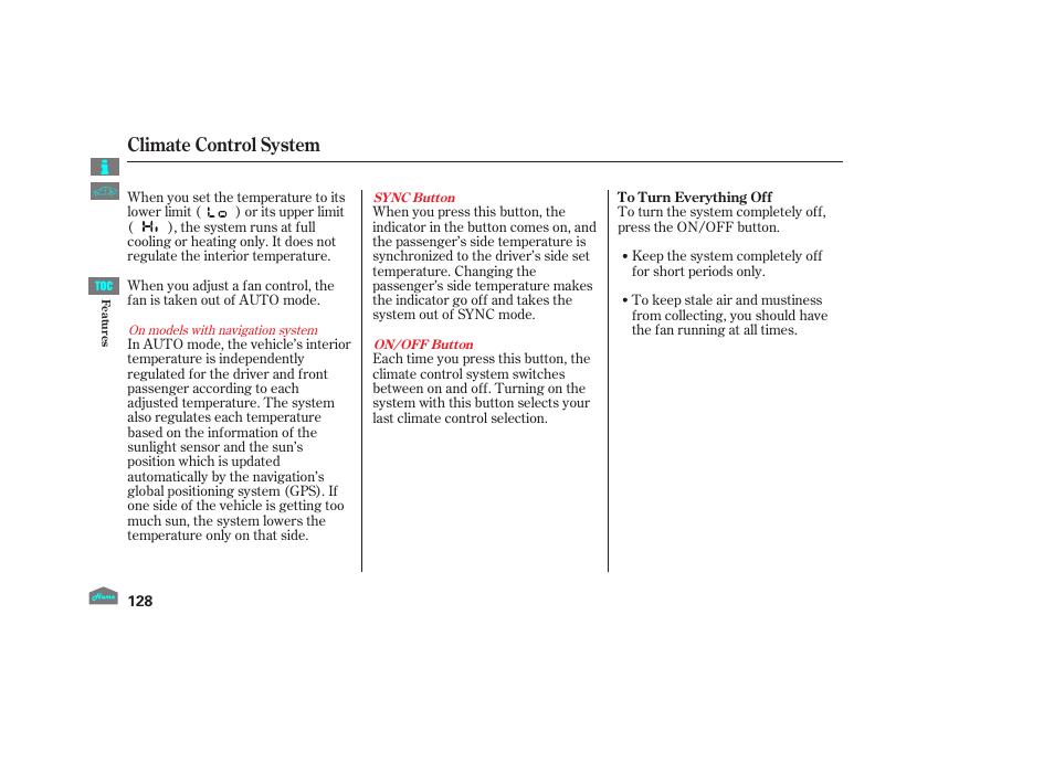 On/off button, Sync button, Climate control system | HONDA 2012 Crosstour - Owner's Manual User Manual | Page 132 / 435