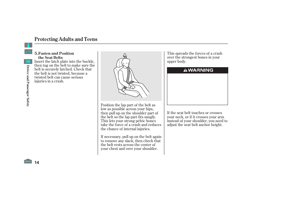 Protecting adults and teens | HONDA 2012 Crosstour - Owner's Manual User Manual | Page 18 / 435