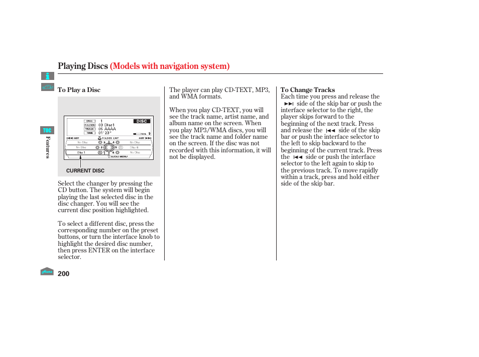 Playing discs (models with navigation system) | HONDA 2012 Crosstour - Owner's Manual User Manual | Page 204 / 435
