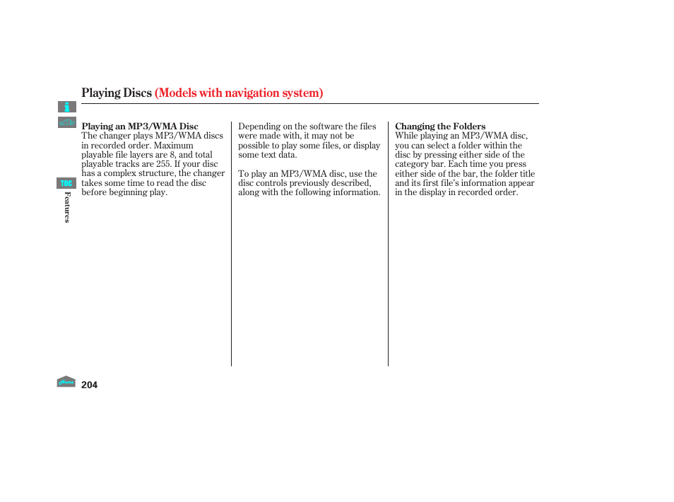 Playing discs (models with navigation system) | HONDA 2012 Crosstour - Owner's Manual User Manual | Page 208 / 435