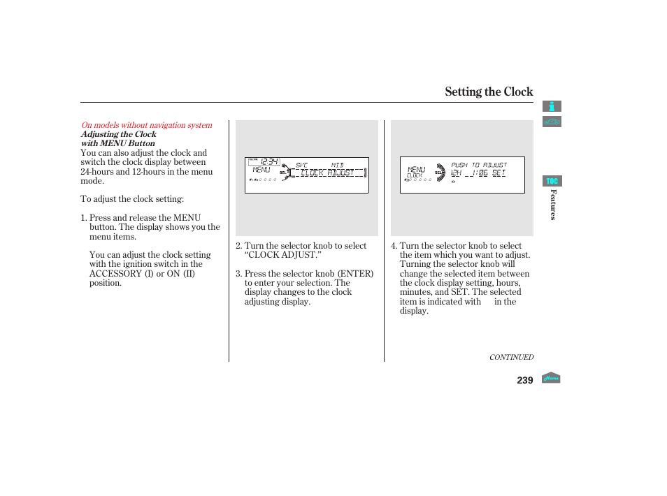 Setting the clock | HONDA 2012 Crosstour - Owner's Manual User Manual | Page 243 / 435