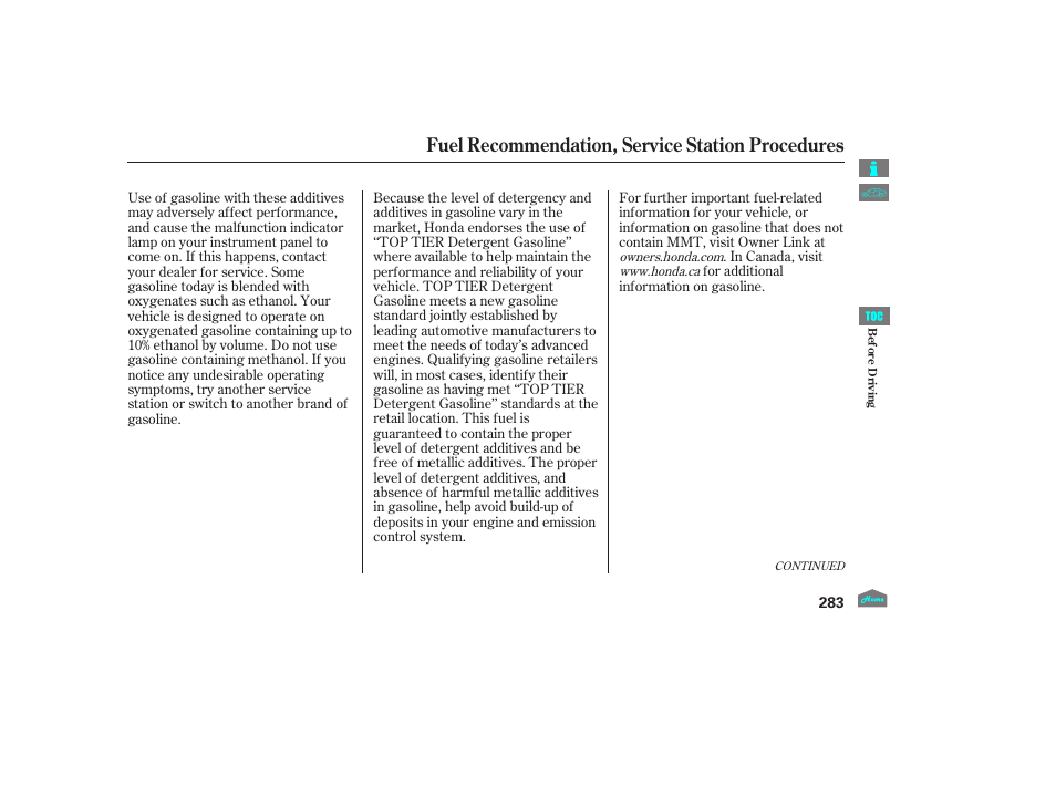 Service station procedures, Fuel recommendation, service station procedures, 2012 crosstour | HONDA 2012 Crosstour - Owner's Manual User Manual | Page 287 / 435