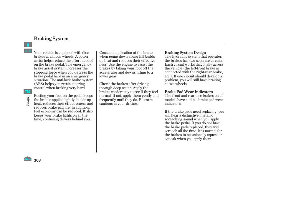 Braking system | HONDA 2012 Crosstour - Owner's Manual User Manual | Page 312 / 435