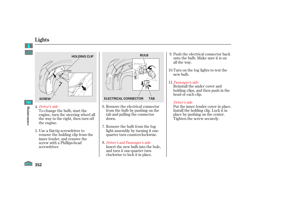 Lights | HONDA 2012 Crosstour - Owner's Manual User Manual | Page 356 / 435