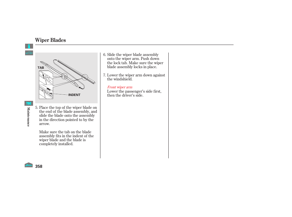 Wiper blades | HONDA 2012 Crosstour - Owner's Manual User Manual | Page 362 / 435