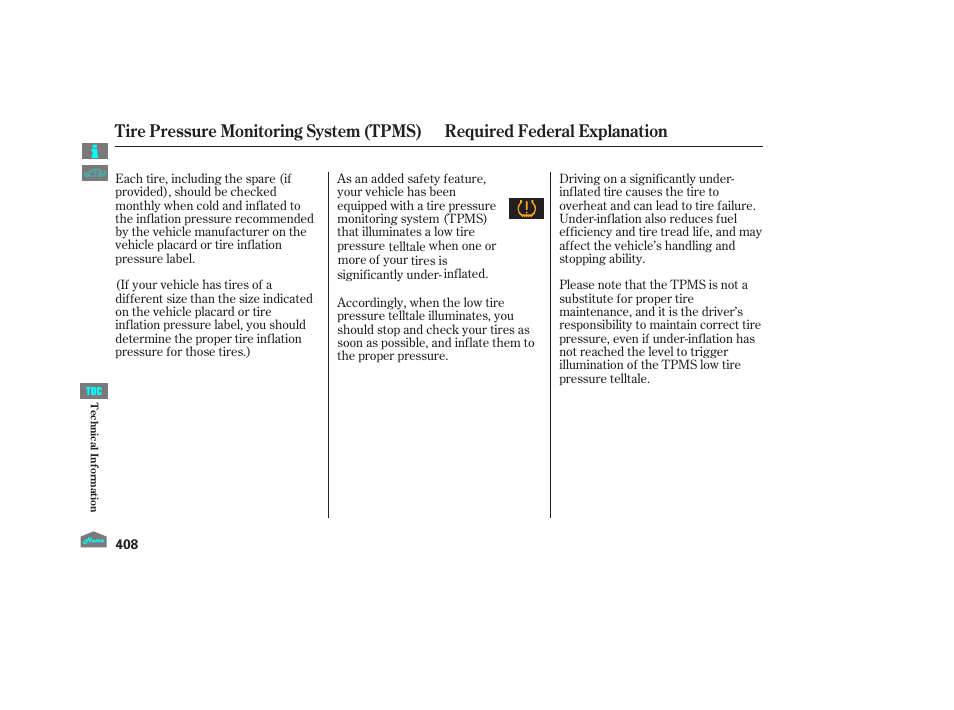 Tpms - required federal explanation | HONDA 2012 Crosstour - Owner's Manual User Manual | Page 412 / 435