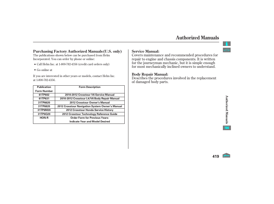 Authorizedmanuals, Authorized manuals, 2012 crosstour | HONDA 2012 Crosstour - Owner's Manual User Manual | Page 423 / 435