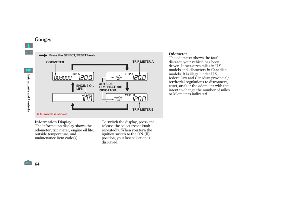 Odometer, Information display, Gauges | 2012 crosstour | HONDA 2012 Crosstour - Owner's Manual User Manual | Page 68 / 435
