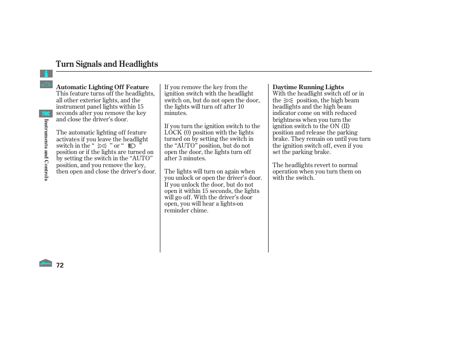 Turn signals and headlights, 2012 crosstour | HONDA 2012 Crosstour - Owner's Manual User Manual | Page 76 / 435