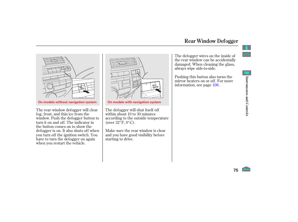 Rear window defogger, 2012 crosstour | HONDA 2012 Crosstour - Owner's Manual User Manual | Page 79 / 435