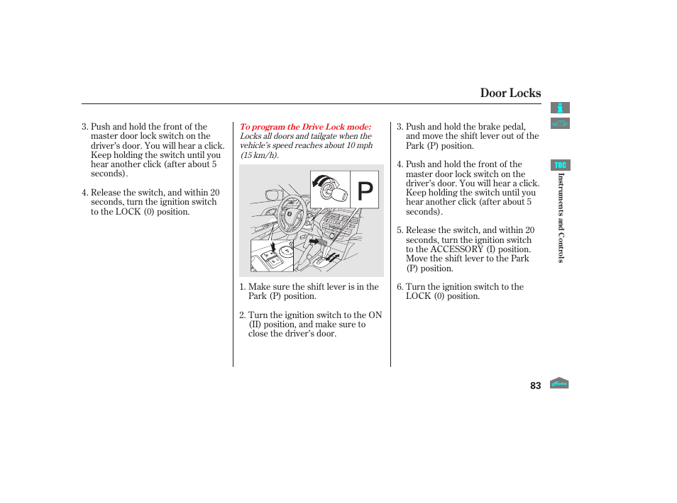 Door locks, 2012 crosstour | HONDA 2012 Crosstour - Owner's Manual User Manual | Page 87 / 435