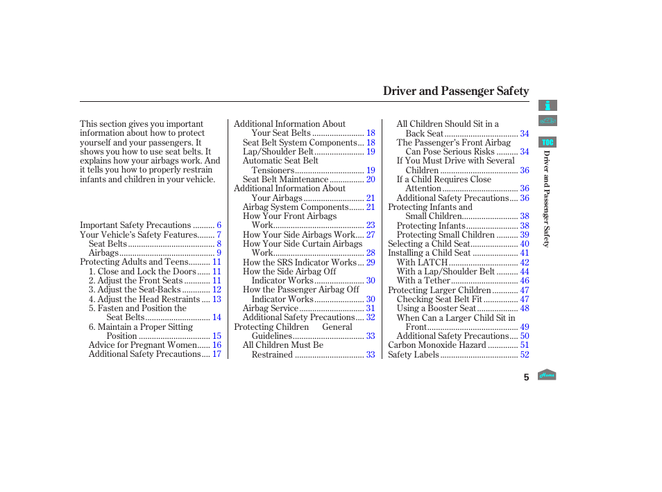 Driver and passenger safety | HONDA 2012 Crosstour - Owner's Manual User Manual | Page 9 / 435