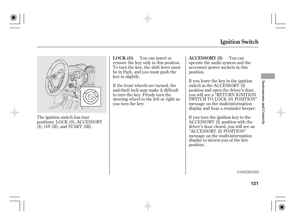 Ignition switch | HONDA 2012 Insight - Owner's Manual User Manual | Page 137 / 418