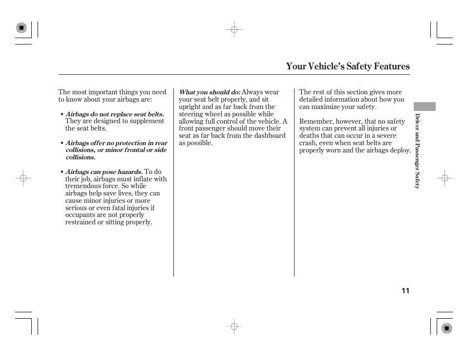 Your vehicle’s safety features | HONDA 2012 Insight - Owner's Manual User Manual | Page 17 / 418