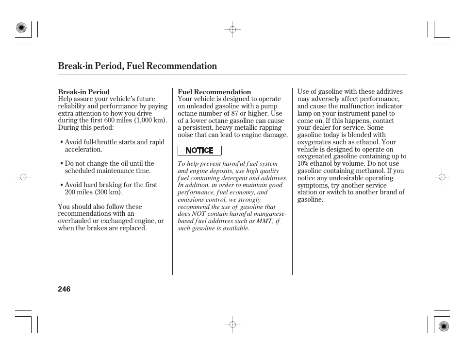 Break-in period, fuel recommendation | HONDA 2012 Insight - Owner's Manual User Manual | Page 252 / 418