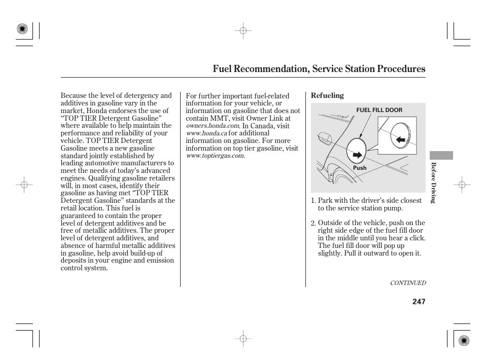 Fuel recommendation, service station procedures | HONDA 2012 Insight - Owner's Manual User Manual | Page 253 / 418