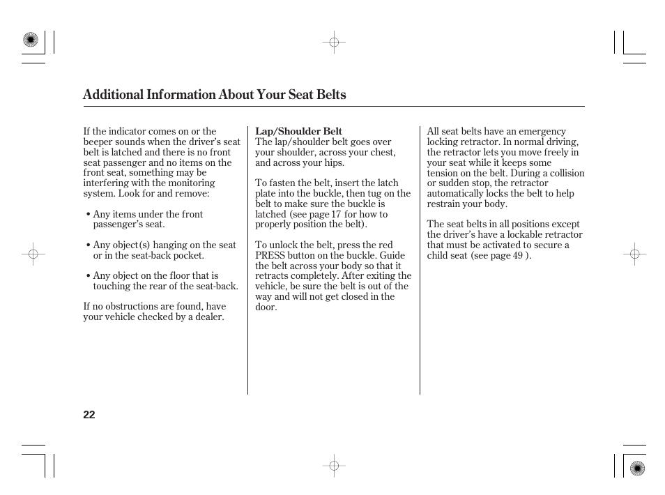 Additional information about your seat belts | HONDA 2012 Insight - Owner's Manual User Manual | Page 28 / 418