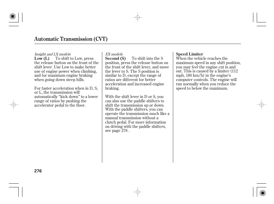 Automatic transmission (cvt) | HONDA 2012 Insight - Owner's Manual User Manual | Page 282 / 418