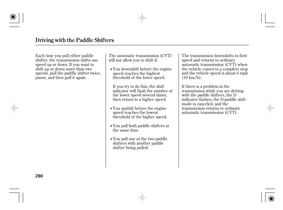 Driving with the paddle shifters | HONDA 2012 Insight - Owner's Manual User Manual | Page 286 / 418