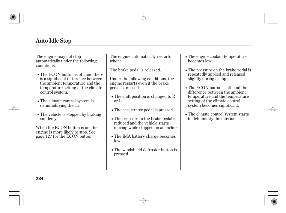 Auto idle stop | HONDA 2012 Insight - Owner's Manual User Manual | Page 290 / 418