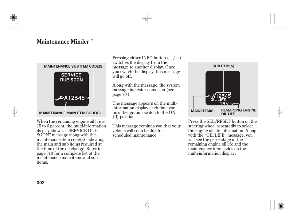 Maintenance minder | HONDA 2012 Insight - Owner's Manual User Manual | Page 308 / 418