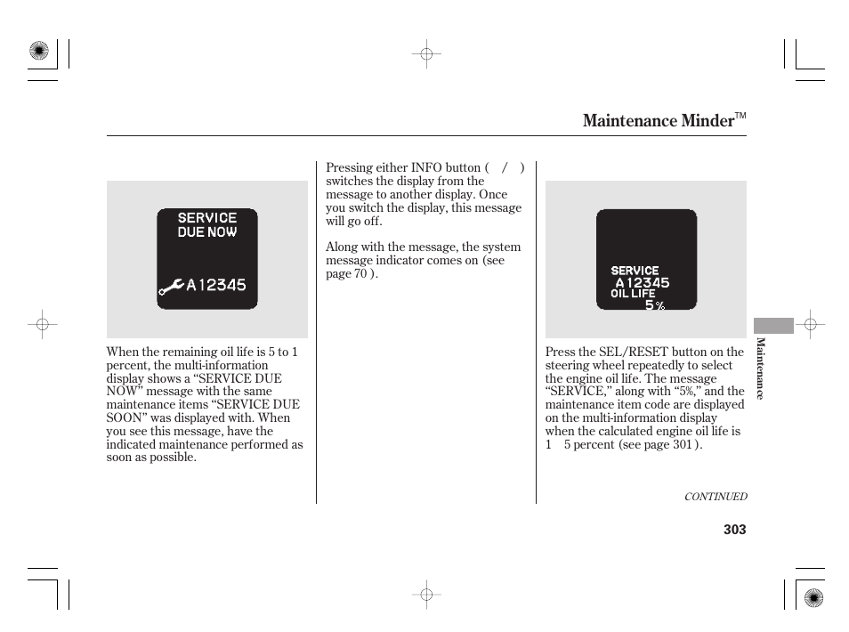 Maintenance minder | HONDA 2012 Insight - Owner's Manual User Manual | Page 309 / 418