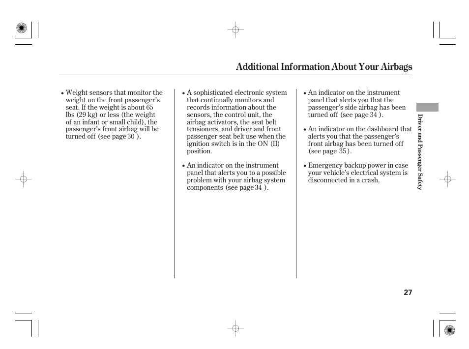 Additional information about your airbags | HONDA 2012 Insight - Owner's Manual User Manual | Page 33 / 418