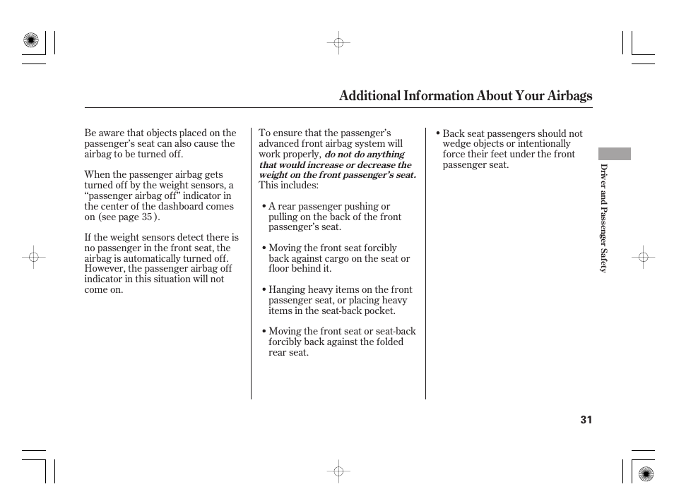 Additional information about your airbags | HONDA 2012 Insight - Owner's Manual User Manual | Page 37 / 418