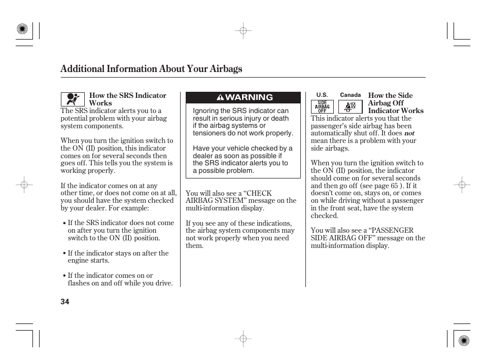 Additional information about your airbags | HONDA 2012 Insight - Owner's Manual User Manual | Page 40 / 418