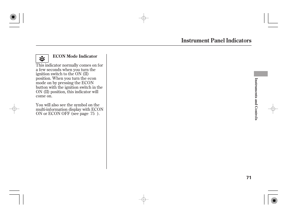 Instrument panel indicators | HONDA 2012 Insight - Owner's Manual User Manual | Page 77 / 418
